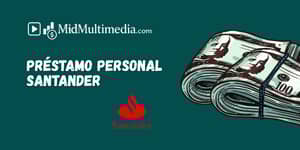 Préstamo Personal Santander: Vea lo que necesita saber