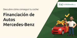 Financiación de Autos Mercedes-Benz: Descubre Cómo Conseguir tu Coche