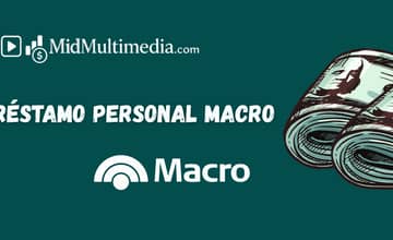 Préstamo Personal Macro: Vea lo que necesita saber