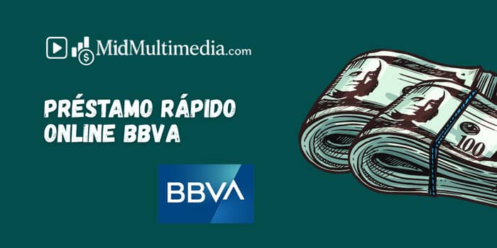 Préstamo Rápido Online BBVA: Vea lo que necesita saber